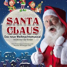 Santa Claus - das neue Weihnachtsmusical (nicht nur) für Kinder 10.12.2026 Kultur- und Kongresszentrum Gera