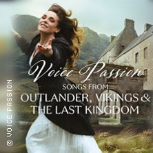 Voice Passion: Songs from Outlander, Vikings & The Last Kingdom 14.02.2027 Johanniskirche Gera