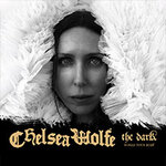 VIP Tickets - Chelsea Wolfe + Support: A.A. Williams - THE DARK World Tour
