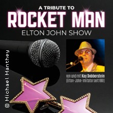 A Tribute To Rocket Man - Die Elton-John-Show 20.11.2026 Schloßtheater Ballenstedt