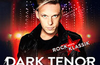 The Dark Tenor - Symphonic Evolution - Rock meets Klassik