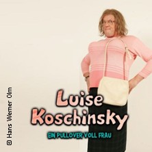 Hans Werner Olm: Luise Koschinsky - Ein Pullover voll Frau 14.03.2026 Neuberinhaus Reichenbach
