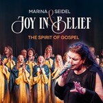 Marina Seidel & Joy In Belief - The Spirit of Gospel