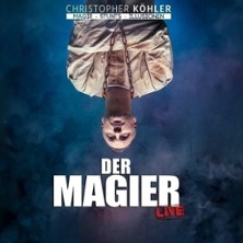Christopher Köhler - Der Magier 24.09.2026 Anna Spree