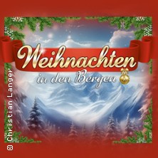 Weihnachten in den Bergen - Mit den Ladinern & Kevin Pabst 18.12.2026 Haus des Gastes