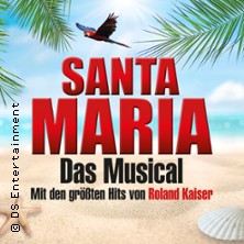 Santa Maria - Das Musical: Insel wie aus Träumen geboren 19.11.2026 Kultur- und Kongresszentrum Gera