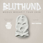 Bluthund - Modus Moshpit Tour 2026