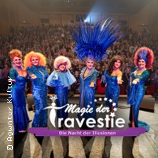 Magie der Travestie - Die Nacht der Illusionen 14.02.2026 Kultur- und Kongresszentrum Gera