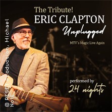 The Tribute! ERIC CLAPTON Unplugged - performed by 24 nights Greiz