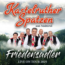 Kastelruther Spatzen - Friedensadler Zwickau