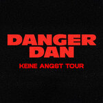 Premium Lounge Upgrade - Danger Dan - Keine Angst Tour 2026