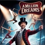 A Million Dreams - Musical Circus Show