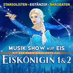 Die Eiskönigin - Die Musik-Show auf Eis