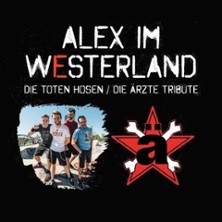 Alex im Westerland - Die Toten Hosen / Die Ärzte Tribute 08.01.2027 Clubzentrum Comma