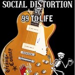 SOCIAL DISTORTION by 99 TO LIFE