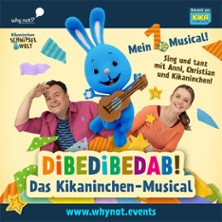 Dibedibedab! - Das Kikaninchen-Musical 12.03.2027 Theater Crimmitschau