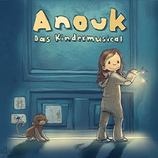 Anouk - Das Kindermusical 15.03.2026 Stadthalle Ransbach - Baumbach